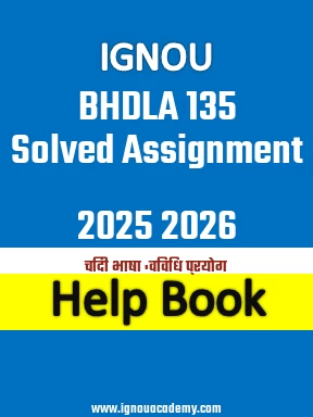 IGNOU BHDLA 135 Solved Assignment 2025 2026
